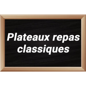 Plateaux repas classiques
